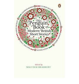 THE PENGUIN BOOK OF MODERN BRITISH SHORT STORIES