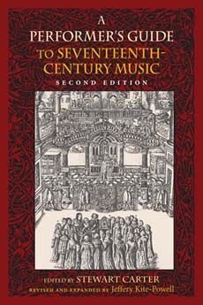 A PERFORMER'S GUIDE TO SEVENTEENTH-CENTURY MUSIC