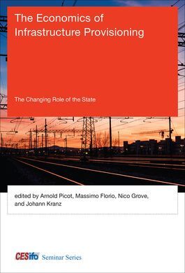 THE ECONOMICS OF INFRASTRUCTURE PROVISIONING