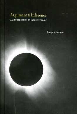 ARGUMENT AND INFERENCE: AN INTRODUCTION TO INDUCTIVE LOGIC
