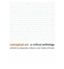 CONCEPTUAL ART & 8211; A CRITICAL ANTHOLOGY