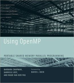 USING OPENMP: PORTABLE SHARED MEMORY PARALLEL PROGRAMMING