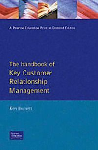 THE HANDBOOK OF KEY CUSTOMER RELATIONSHIP MANAGEMENT