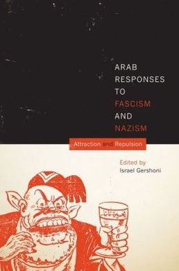 ARAB RESPONSES TO FASCISM AND NAZISM - AGOSTO 14
