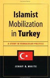 ISLAMIST MOBILIZATION IN TURKEY.
