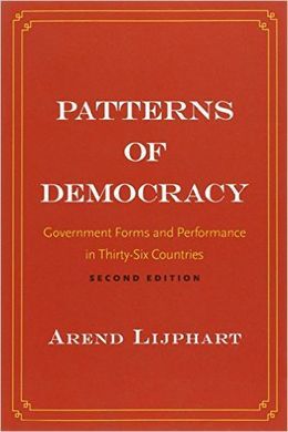 PATTERNS OF DEMOCRACY: GOVERNMENT FORMS AND PERFORMANCE IN THIRTY-SIX COUNTRIES