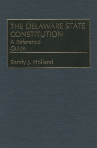 ***THE DELAWARE STATE CONSTITUTION