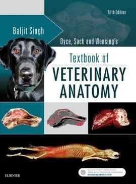 DYCE, SACK, AND WENSING'S TEXTBOOK OF VETERINARY ANATOMY (5ª ED.)