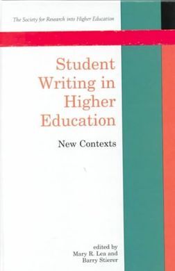 STUDENT WRITING IN HIGHER EDUCATION: NEW CONTEXTS