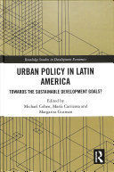 URBAN POLICY IN LATIN AMERICA.