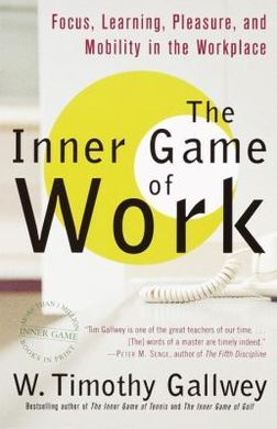 THE INNER GAME OF WORK