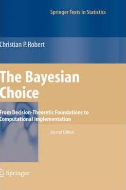 THE BAYESIAN CHOICE