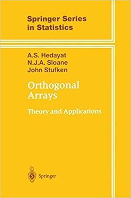 ORTHOGONAL ARRAYS: THEORY AND APPLICATIONS