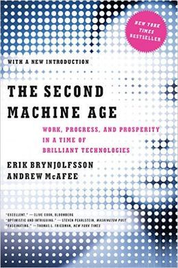 THE SECOND MACHINE AGE : WORK, PROGRESS, AND PROSPERITY IN A TIME OF BRILLIANT T