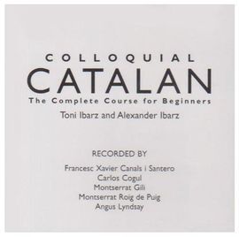 COLLOQUIAL CATALAN: A COMPLETE COURSE FOR BEGINNERS - CD