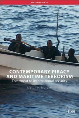 CONTEMPORARY PIRACY AND MARITIME TERRORISM
