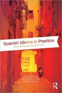 SPANISH IDIOMS IN PRACTICE