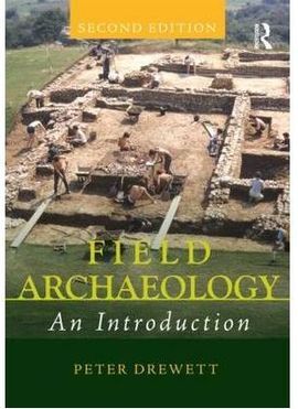 FIELD ARCHAEOLOGY. AN INTRODUCTION