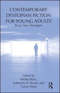 CONTEMPORARY DYSTOPIAN FICTION FOR YOUNG