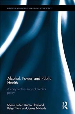 ALCOHOL, POWER AND PUBLIC HEALTH
