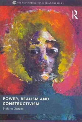 POWER, REALISM, AND CONSTRUCTIVISM