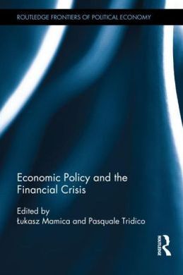 ECONOMIC POLICY AND THE FINANCIAL CRISIS