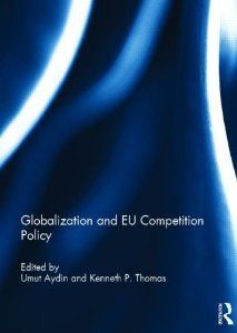 GLOBALIZATION AND EU COMPETITION POLICY