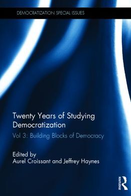 TWENTY YEARS OF STUDYING DEMOCRATIZATION. VOL. 3  BUILDING BLOCKS OF DEMOCRACY
