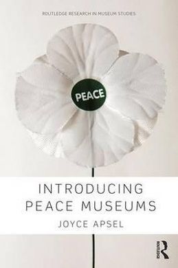 INTRODUCING PEACE MUSEUMS