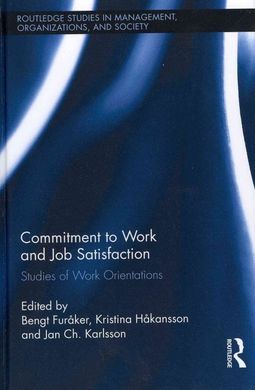 COMMITMENT TO WORK AND JOB SATISFACTION: STUDIES OF WORK ORIENTATIONS