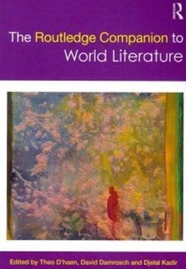 ROUTLEDGE COMPANION TO WORLD LITERATURE