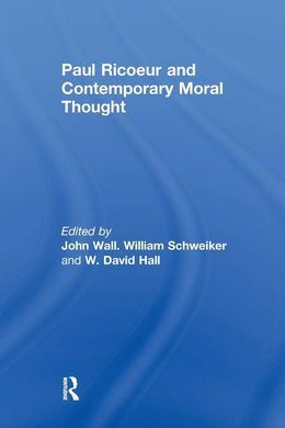 PAUL RICOEUR AND CONTEMPORARY MORAL THOUGHT