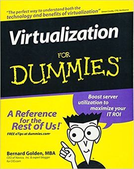 VIRTUALIZATION FOR DUMMIES