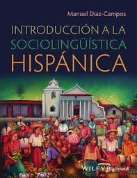 INTRODUCCIÓN A LA SOCIOLINGUSTICA HISPÁNICA