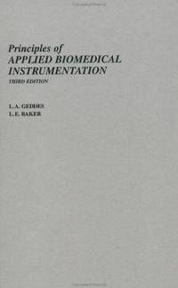 PRINCIPLES OF APPLIED BIOMEDICAL INSTRUMENTATION, 3RD EDITION