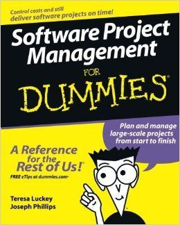 SOFTWARE PROJECT MANAGEMENT FOR DUMMIES