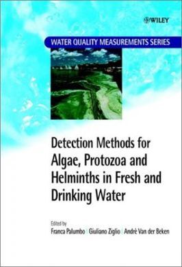 DETECTION METHODS FOR ALGAE, PROTOZOA AND HELMINTHS IN FRESH AND DRINKING WATER