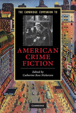 THE CAMBRIDGE COMPANION TO AMERICAN CRIME FICTION
