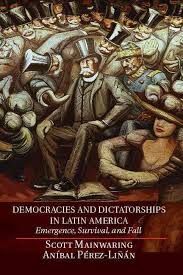 DEMOCRACIES AND DICTATORSHIPS IN LATIN AMERICA