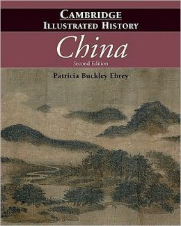 THE CAMBRIDGE ILLUSTRATED HISTORY OF CHINA