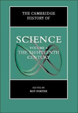 THE CAMBRIDGE HISTORY OF SCIENCE: VOLUME 4, EIGHTEENTH-CENTURY SCIENCE