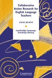 COLLABORATIVE ACTION RESEARCH FOR ENGLISH LANGUAGE TEACHERS