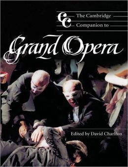 THE CAMBRIDGE COMPANION TO GRAND OPERA