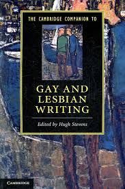 THE CAMBRIDGE COMPANION TO GAY AND LESBIAN WRITING