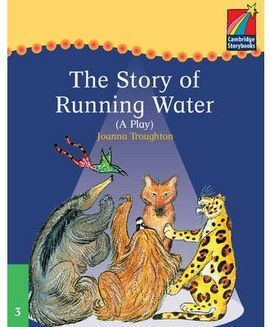 THE STORY OF RUNNING WATER