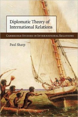 DIPLOMATIC THEORY OF INTERNATIONAL RELATIONS