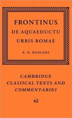 FRONTINUS: DE AQUAEDUCTU URBIS ROMAE HARDBACK