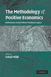 THE METHODOLOGY OF POSITIVE ECONOMICS: REFLECTIONS ON THE MILTON FRIEDMAN LEGACY