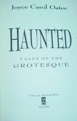 HAUNTED: TALES OF THE GROTESQUE