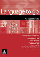 LANGUAGE TO GO PRE-INTERMEDIATE - TEACHERS RESOURCE BOOK